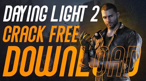 comment crack dying light 2.